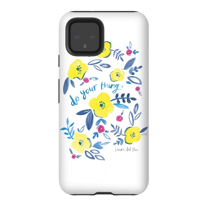 Pixel 4 StrongFit do your thing flower pattern by lauradidthis