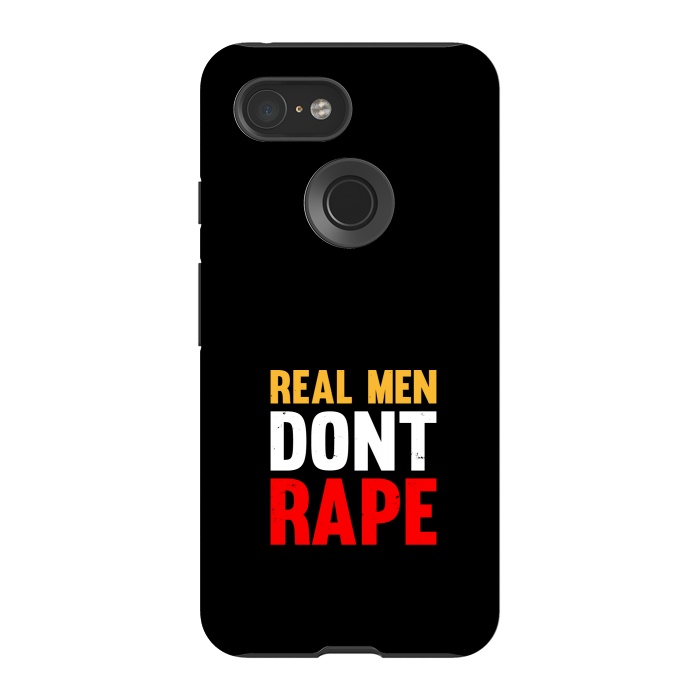Pixel 3 StrongFit real man dont rape by TMSarts