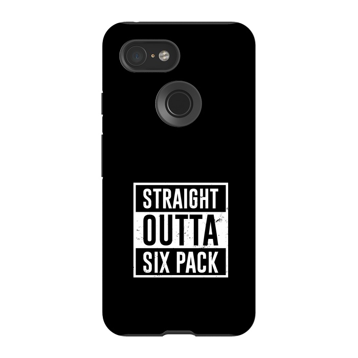 Pixel 3 StrongFit straight outta six pack by TMSarts
