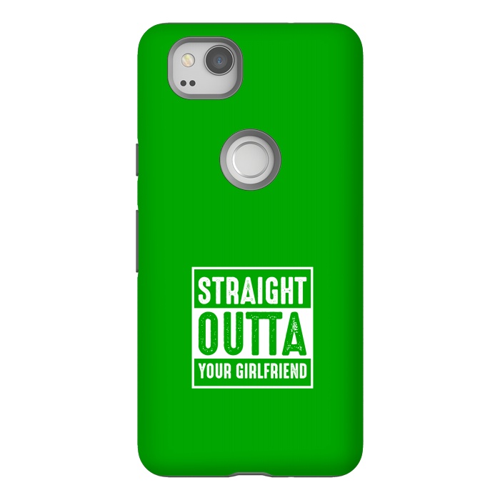 Pixel 2 StrongFit straight outta girlfriend by TMSarts