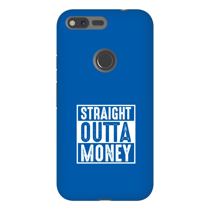 Pixel XL StrongFit straight outta money by TMSarts