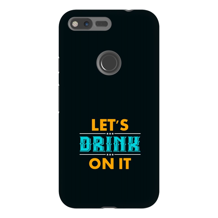 Pixel XL StrongFit lets drink on it by TMSarts