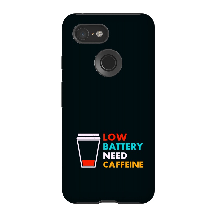 Pixel 3 StrongFit low battery need caffeine by TMSarts