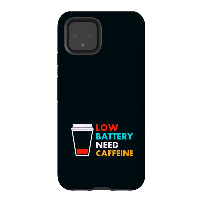 Pixel 4 StrongFit low battery need caffeine by TMSarts