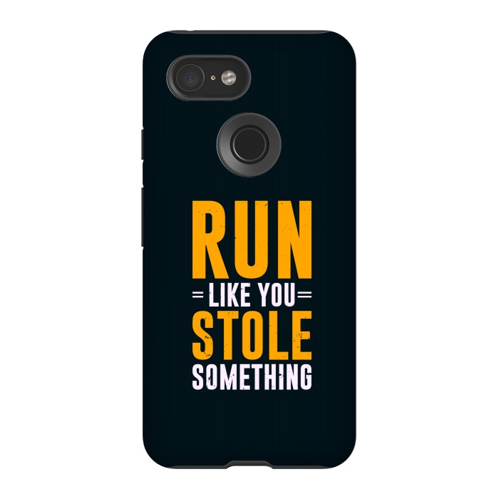 Pixel 3 StrongFit run like stole something by TMSarts