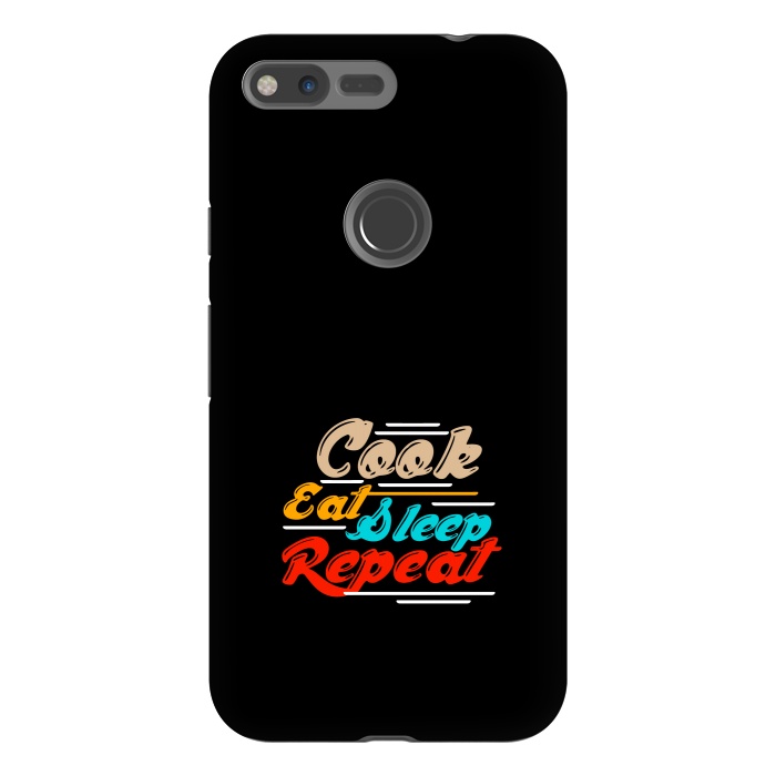 Pixel XL StrongFit cook eat sleep repeat by TMSarts