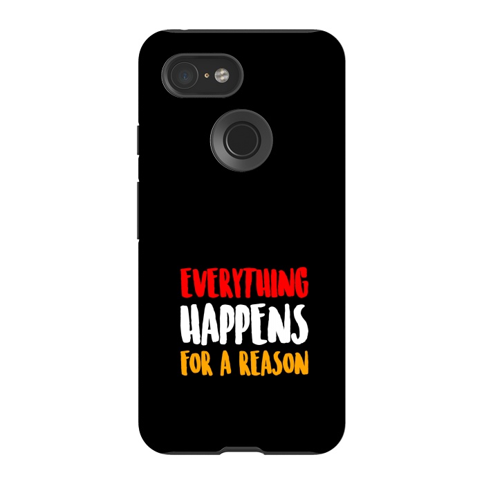 Pixel 3 StrongFit everything happens by TMSarts