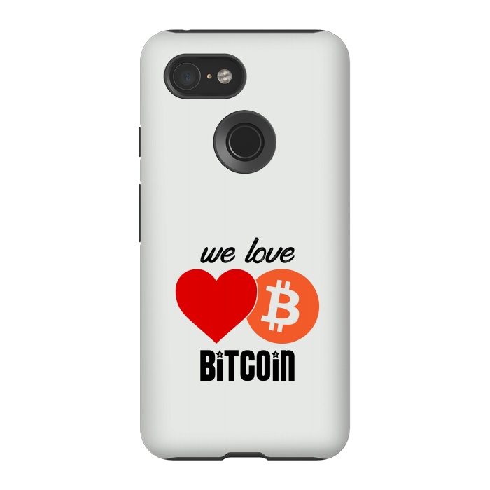 Pixel 3 StrongFit we love bitcoin by TMSarts