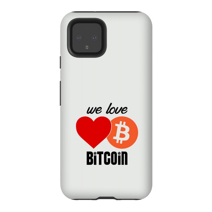 Pixel 4 StrongFit we love bitcoin by TMSarts