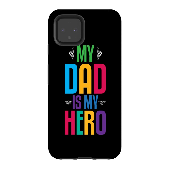 Pixel 4 StrongFit my dad typography by TMSarts