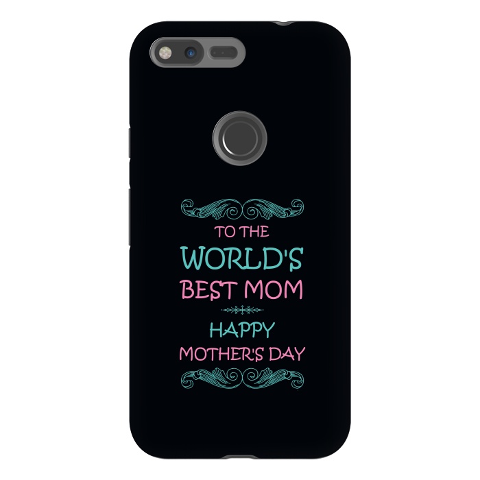 Pixel XL StrongFit worlds best mom by TMSarts