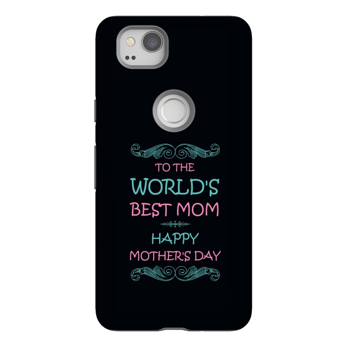 Pixel 2 StrongFit worlds best mom by TMSarts