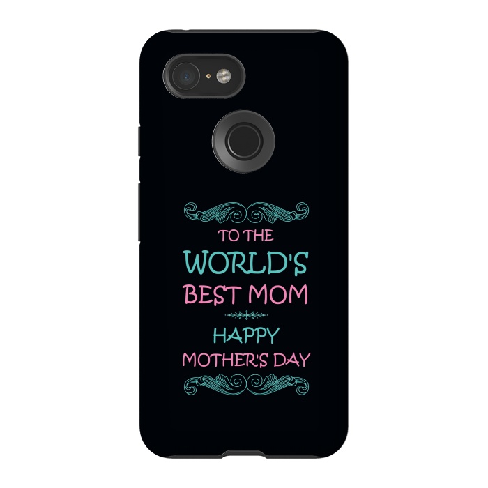 Pixel 3 StrongFit worlds best mom by TMSarts
