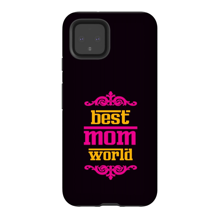 Pixel 4 StrongFit best mom world by TMSarts