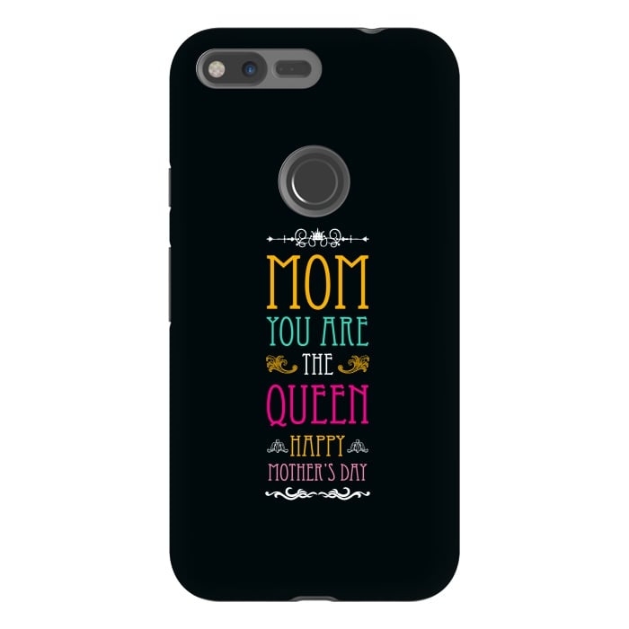 Pixel XL StrongFit mom you are the queen by TMSarts
