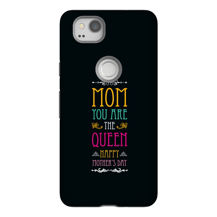 Pixel 2 StrongFit mom you are the queen by TMSarts