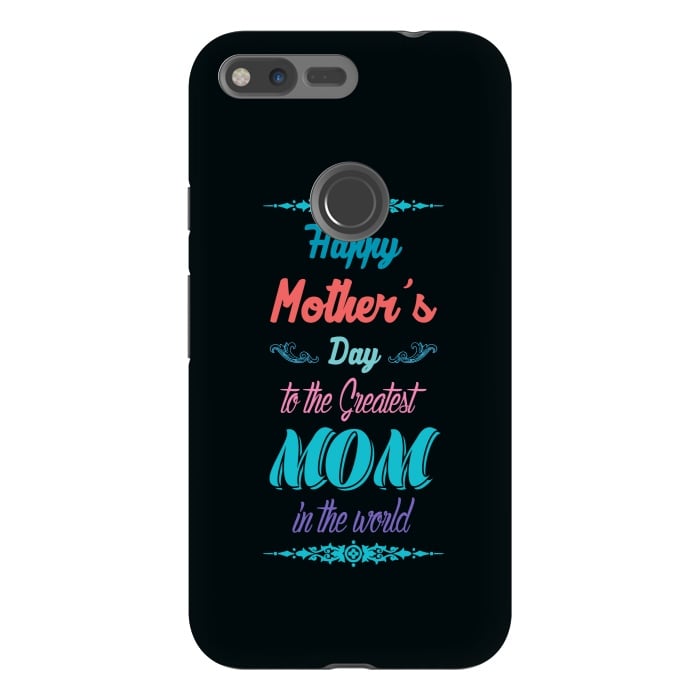 Pixel XL StrongFit the greatest mom by TMSarts