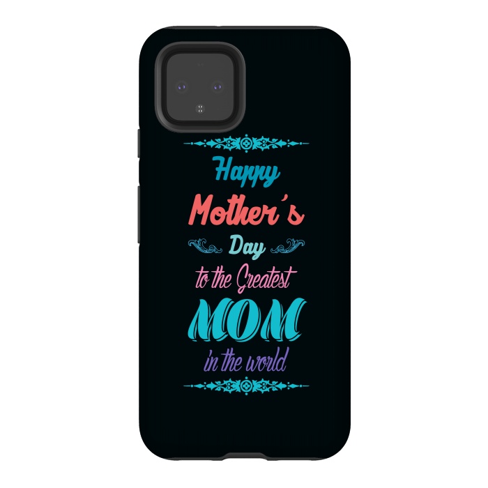Pixel 4 StrongFit the greatest mom by TMSarts