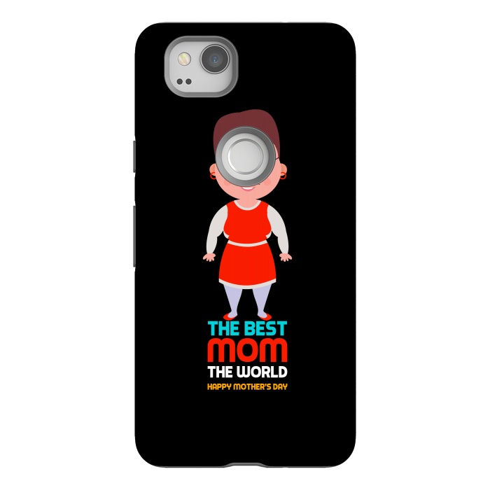 Pixel 2 StrongFit the best mom by TMSarts