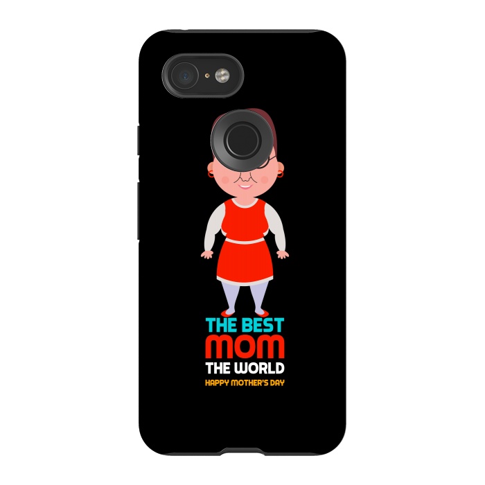 Pixel 3 StrongFit the best mom by TMSarts