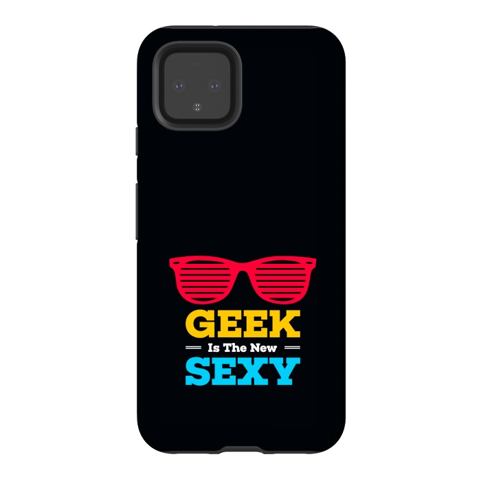 Pixel 4 StrongFit geek is new sexy by TMSarts