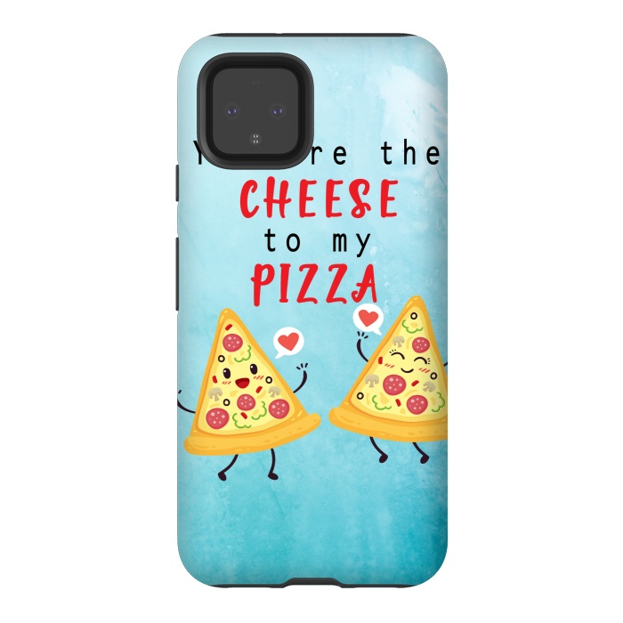 Pixel 4 StrongFit CHEESE TO MY PIZZA by MALLIKA