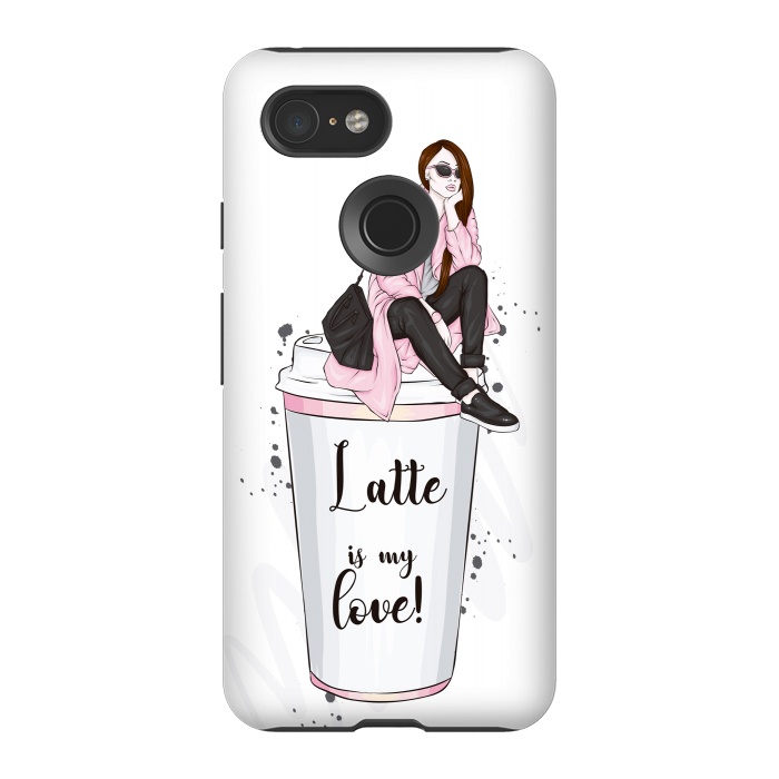 Pixel 3 StrongFit A Fashionable Woman Loves Latte by ArtsCase