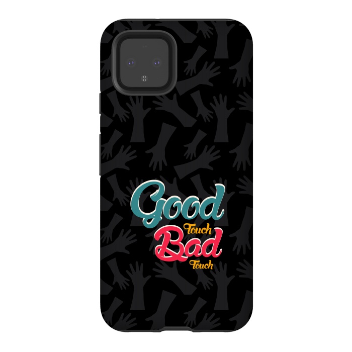 Pixel 4 StrongFit Good touch Bad touch by TMSarts