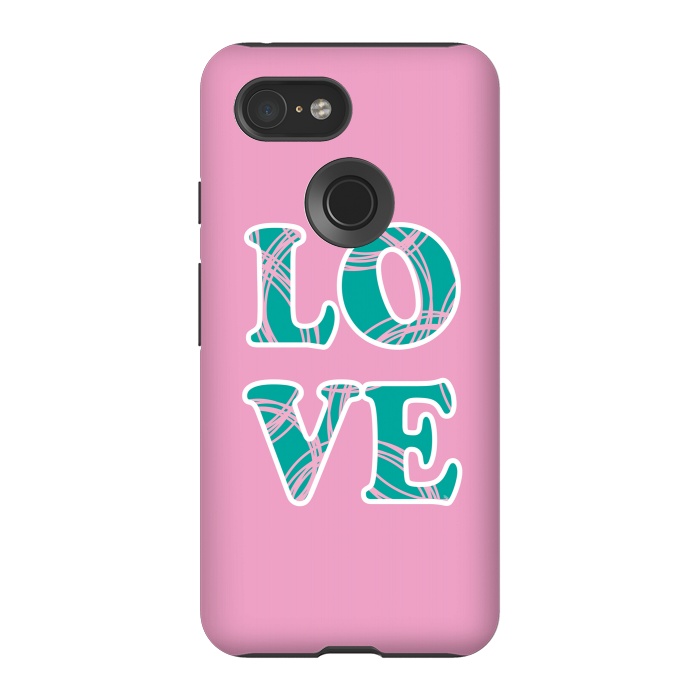 Pixel 3 StrongFit Pink Love Typo by Martina