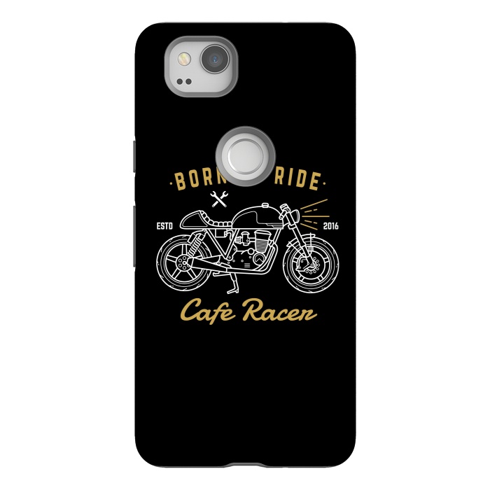 Pixel 2 StrongFit Born to Ride Cafe Racer by Afif Quilimo