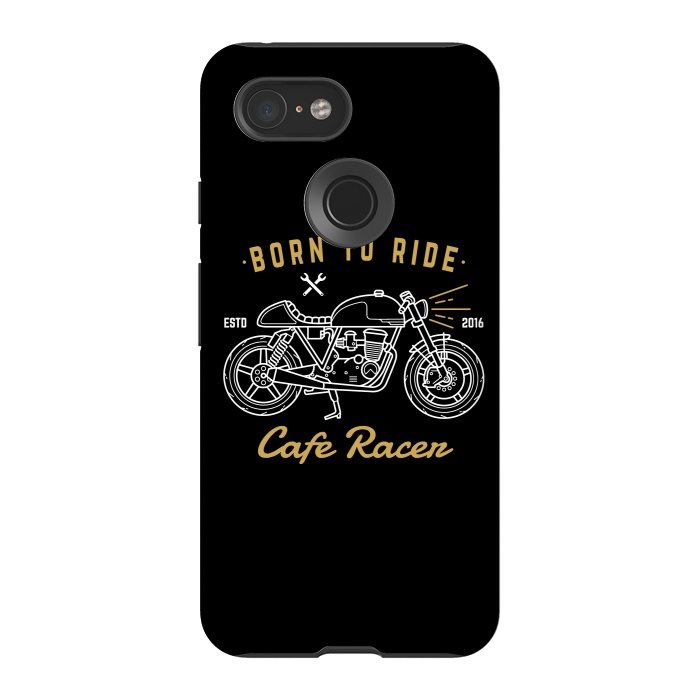 Pixel 3 StrongFit Born to Ride Cafe Racer by Afif Quilimo