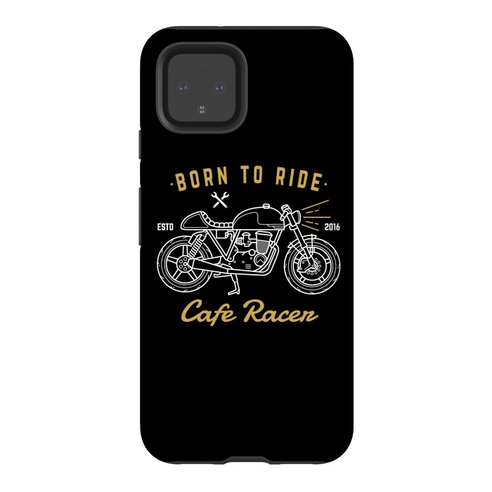 Pixel 4 StrongFit Born to Ride Cafe Racer by Afif Quilimo