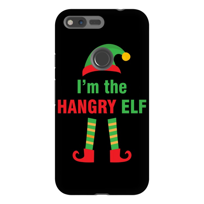 Pixel XL StrongFit I'M THE HANGRY ELF by MALLIKA