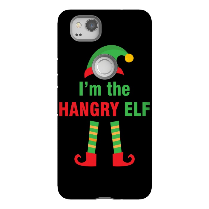 Pixel 2 StrongFit I'M THE HANGRY ELF by MALLIKA