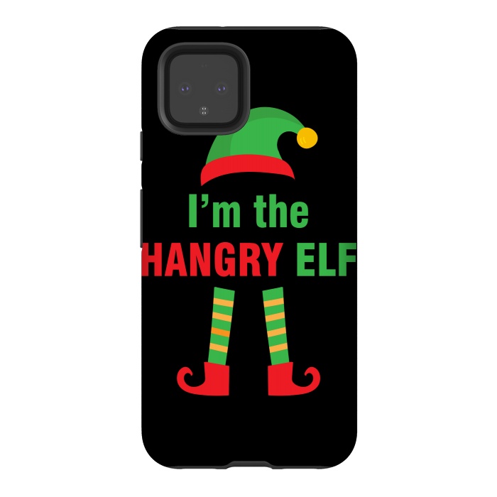 Pixel 4 StrongFit I'M THE HANGRY ELF by MALLIKA