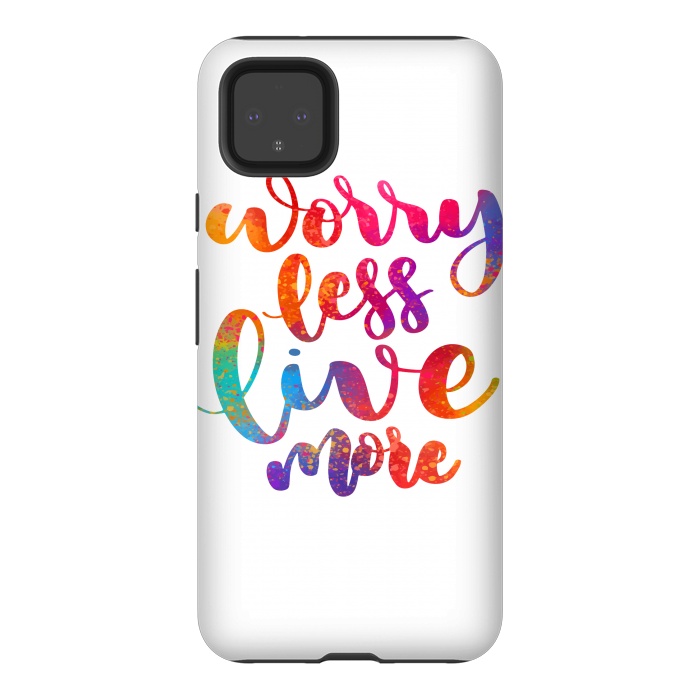 Pixel 4XL StrongFit worry less live more by MALLIKA