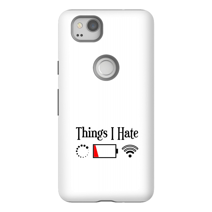 Pixel 2 StrongFit Things I Hate by TMSarts