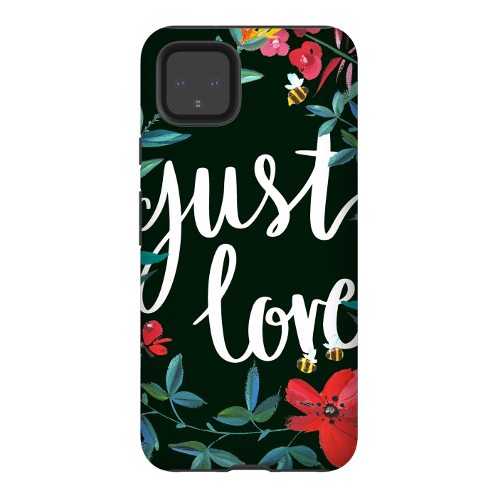 Pixel 4XL StrongFit Just love flower painting quote by Oana 