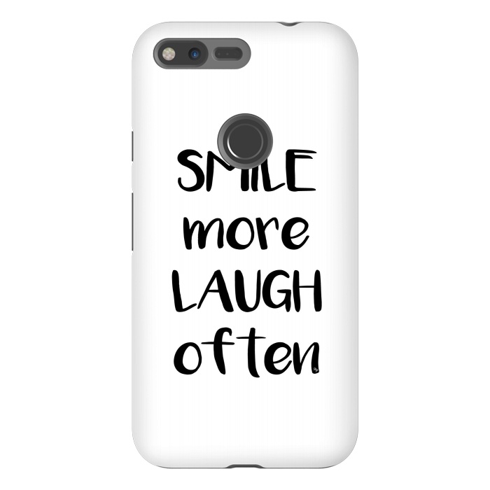 Pixel XL StrongFit Smile more quote white by Martina