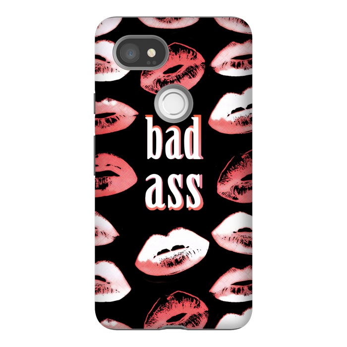 Pixel 2XL StrongFit Badass lipstick kisses quote design by Oana 
