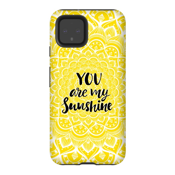 Pixel 4 StrongFit You are my sunshine by Jms
