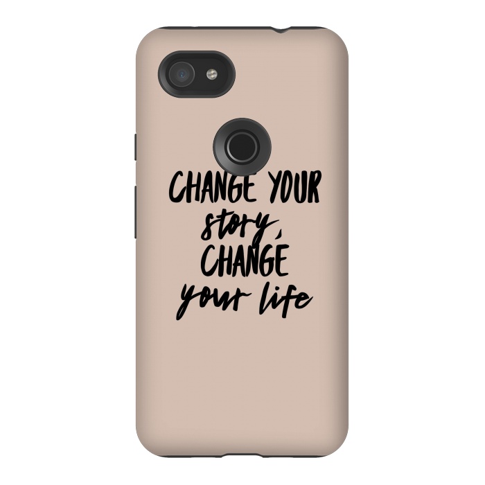 Pixel 3AXL StrongFit change your life by Jms