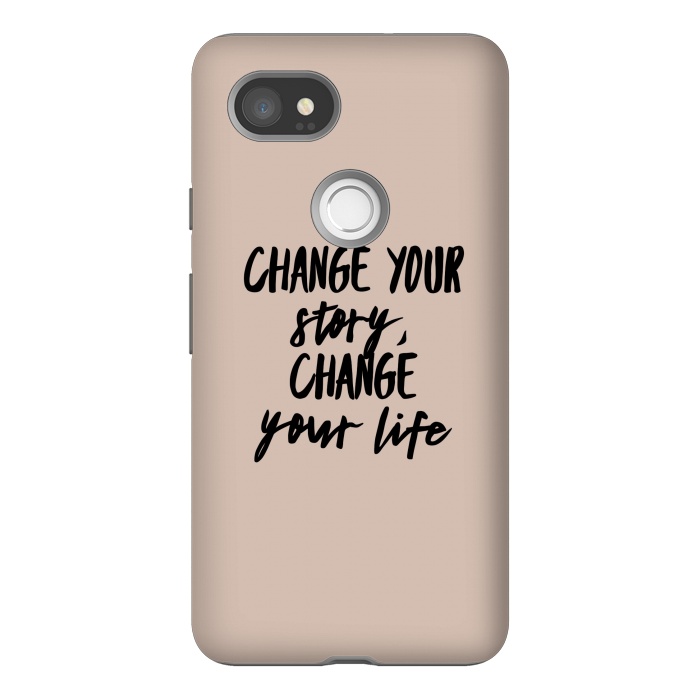 Pixel 2XL StrongFit change your life by Jms