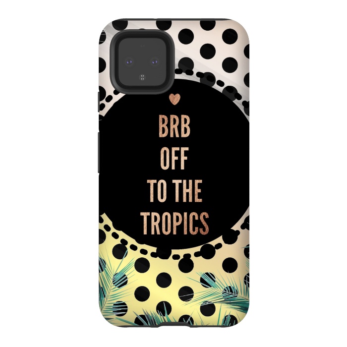 Pixel 4 StrongFit Off to the tropics typo and polka dots by Oana 