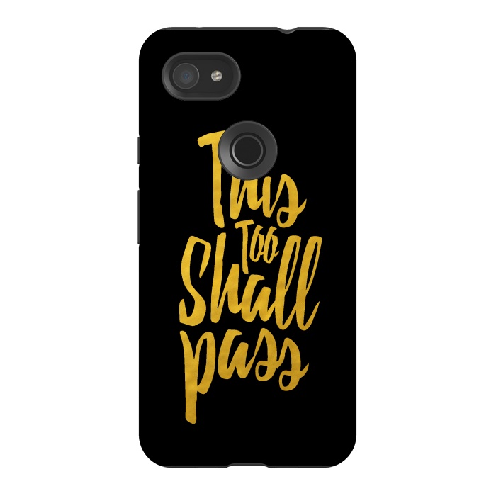 Pixel 3AXL StrongFit This Too Shall Pass Gold by Majoih