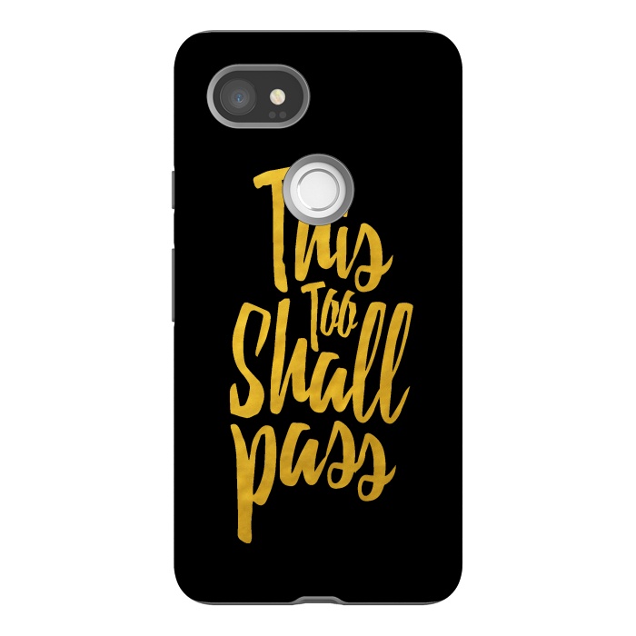 Pixel 2XL StrongFit This Too Shall Pass Gold by Majoih