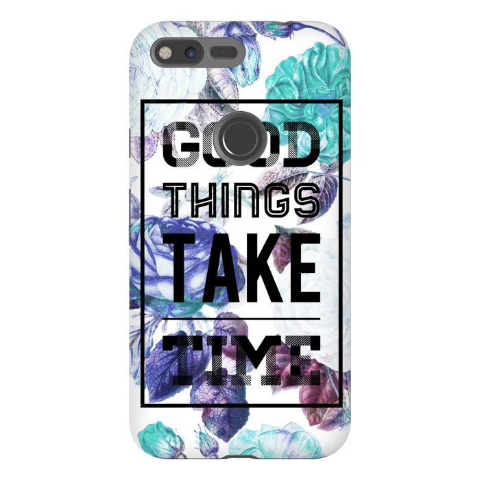 Pixel XL StrongFit Good things take time motivational typography vintage blue roses by Oana 