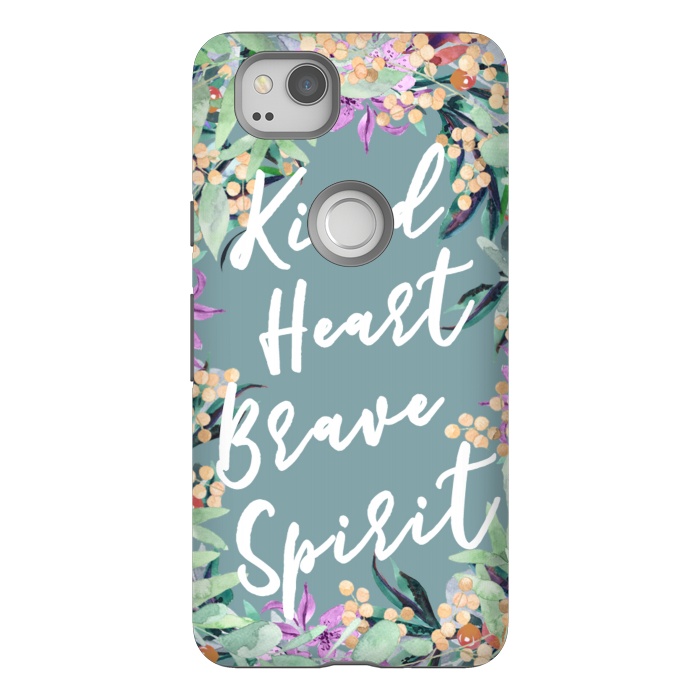 Pixel 2 StrongFit Kind Brave inspirational typography and watercolor flowers by Oana 