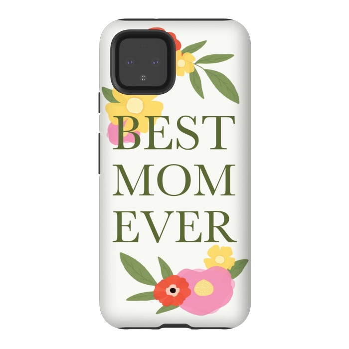 Pixel 4 StrongFit Best mom ever  by Winston