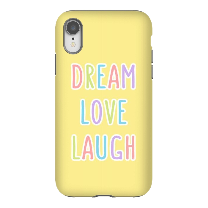 iPhone Xr StrongFit Dream Love Laugh by Martina